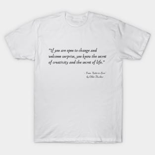 A Quote about Life from "Katie in Love" by Chloe Thurlow T-Shirt